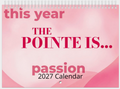 The Pointe Is... 2027 Wall Calendar